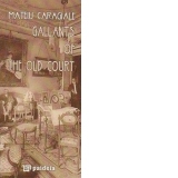 Gallants of the Old Court (editie speciala)
