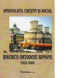 Apostolatul crestin si social al Bisericii Ortodoxe Romane 1925-2005