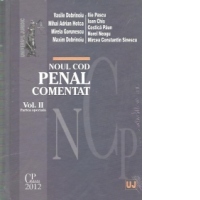 Noul Cod penal comentat. Volumul II - Partea speciala