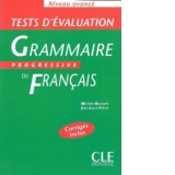 Tests D Evaluation - Grammaire Progressive Du Francais, Niveau avance