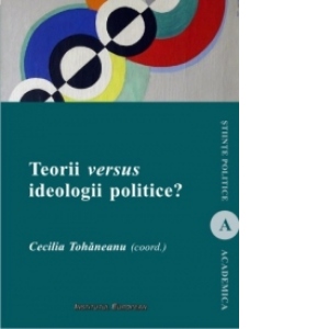 Teorii versus ideologii politice