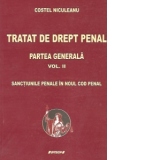 Tratat de drept penal. Partea generala, Volumul al II-lea - Sanctiunile penale in noul cod penal