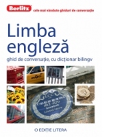 Limba Engleza. Ghid de conversatie, cu dictionar bilingv