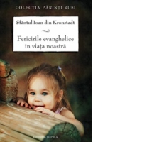 Fericirile evanghelice in viata noastra