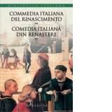 Commedia italiana del Rinascimento/Comedia italiana din Renastere (volumul II)
