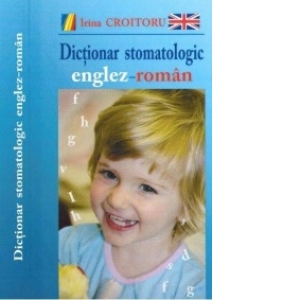 Dictionar stomatologic englez-roman
