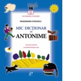 Mic dictionar de antonime. Gramatica si poezii - Un indreptar pentru copii