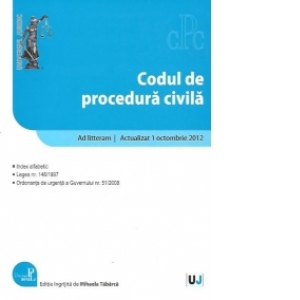 Codul de procedura civila. Ad Litteram - Actualizat 1 octombrie 2012