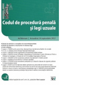 Codul de procedura penala si legi uzuale - Actualizat 24 septembrie 2012