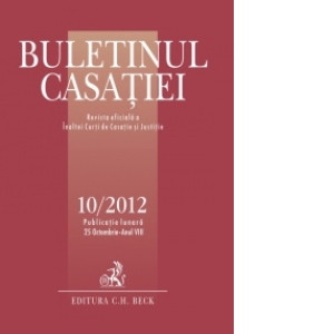 Buletinul Casatiei, nr. 10/ 2012