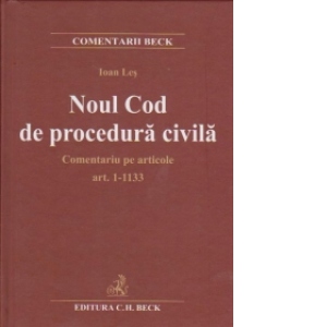 Noul Cod de procedura civila. Comentariu pe articole (Art. 1-1113)