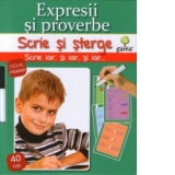 Scrie si sterge : Expresii si proverbe (ciclul primar)