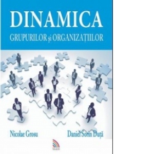 Dinamica grupurilor si organizatiilor