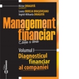 Management financiar. Editia a doua. Volumul I - Diagnostic financiar al companiei