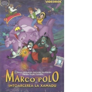 Marco Polo. Intoarcerea la Xanadu (Desene animate)