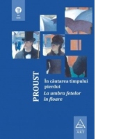 In cautarea timpului pierdut - La umbra fetelor in floare
