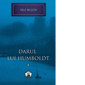 Darul lui Humboldt 1 - Colectia Nobel, volumul 17