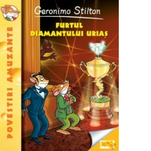 Furtul diamantului urias - Geronimo Stilton (vol.3)