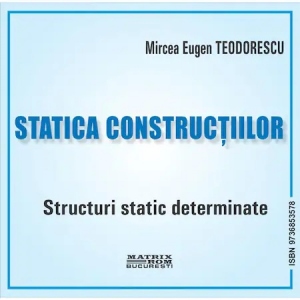 Statica constructiilor. Structuri static determinate (CD)