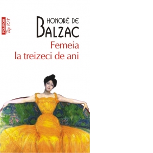 Femeia La Treizeci De Ani (editie De Buzunar)