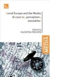 Social Europe and the Media: discourses, perceptions, mentalities