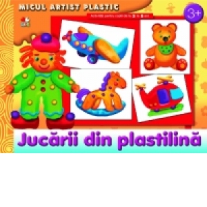 Micul artist plastic - activitati pentru copiii de la 3 la 5 ani - Jucarii din plastilina
