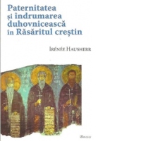 Paternitatea si indrumarea duhovniceasca in Rasaritul crestin