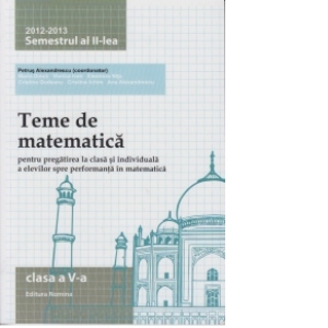 Teme de matematica 2012 - 2013 ( clasa a V-a semestrul al II - lea )