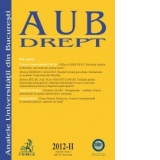 Analele Universitatii din Bucuresti - Seria Drept, nr. II din 2012