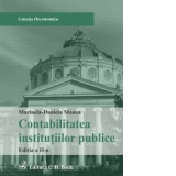 Contabilitatea institutiilor publice. Editia a II- a