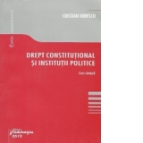 Drept constitutional si institutii politice. Curs sinteza