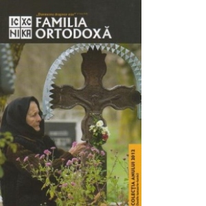 Familia Ortodoxa - Colectia anului 2012 (lunile ianuarie - iunie)
