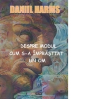 Despre modul cum s-a imprastiat un om
