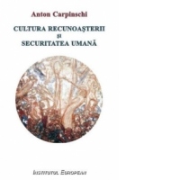 Cultura recunoasterii si securitatea umana