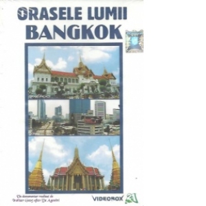Orasele Lumii - Bangkok (DVD)