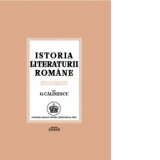 Istoria literaturii romane de la origini pana in prezent (editie facsimil)