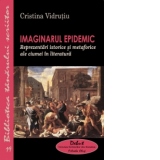 Imaginarul epidemic - Reprezentari istorice si metaforice ale ciumei in literatura