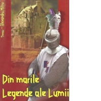 Din marile Legende ale Lumii (Format A4)