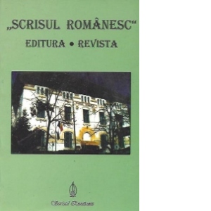 Scrisul Romanesc - Editura. Revista