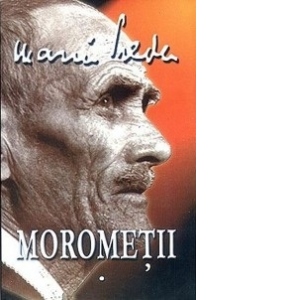 Morometii (2 volume, editie 2008)