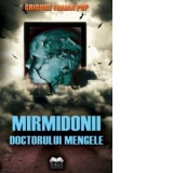 Mirmidonii doctorului Mengele
