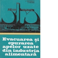 Evacuarea si epurarea apelor uzate din industria alimentara