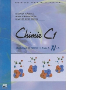 Chimie C1 - Manual pentru clasa a XI-a (Editie 2008)