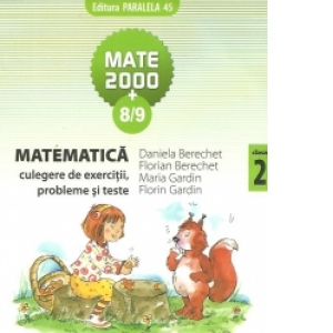 Matematica - Culegere de exercitii, probleme si teste, Clasa a II-a (Anul scolar 2008-2009