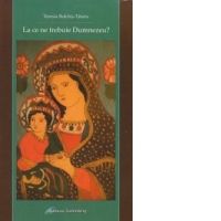 La ce ne trebuie Dumnezeu?