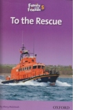 Family and Friends Readers 5 To the Rescue