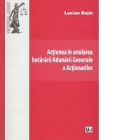Actiunea in anularea hotararii Adunarii Generale a Actionarilor