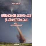 Meteorologie, climatologie si agrometeorologie (vol.1) - Meteorologie
