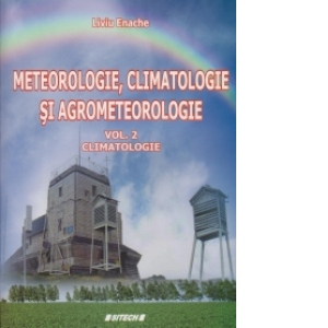 Meteorologie, climatologie si agrometeorologie (vol.2) - Climatologie