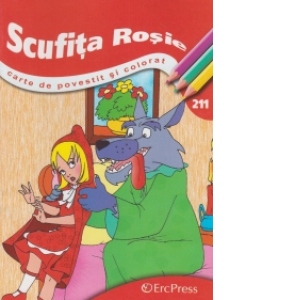 Scufita Rosie - Carte de povestit si colorat